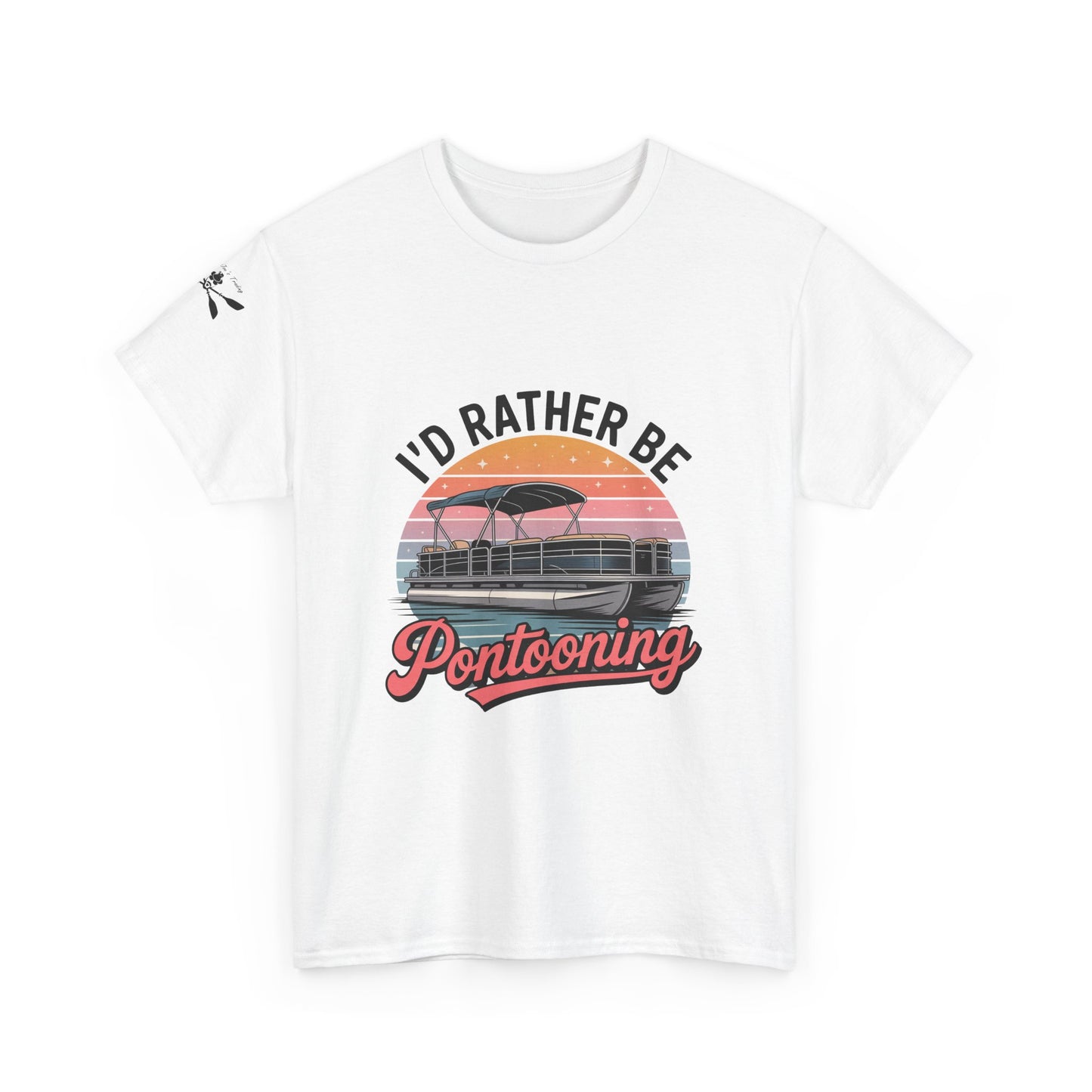 I'd rather be Pontooning t-shirt
