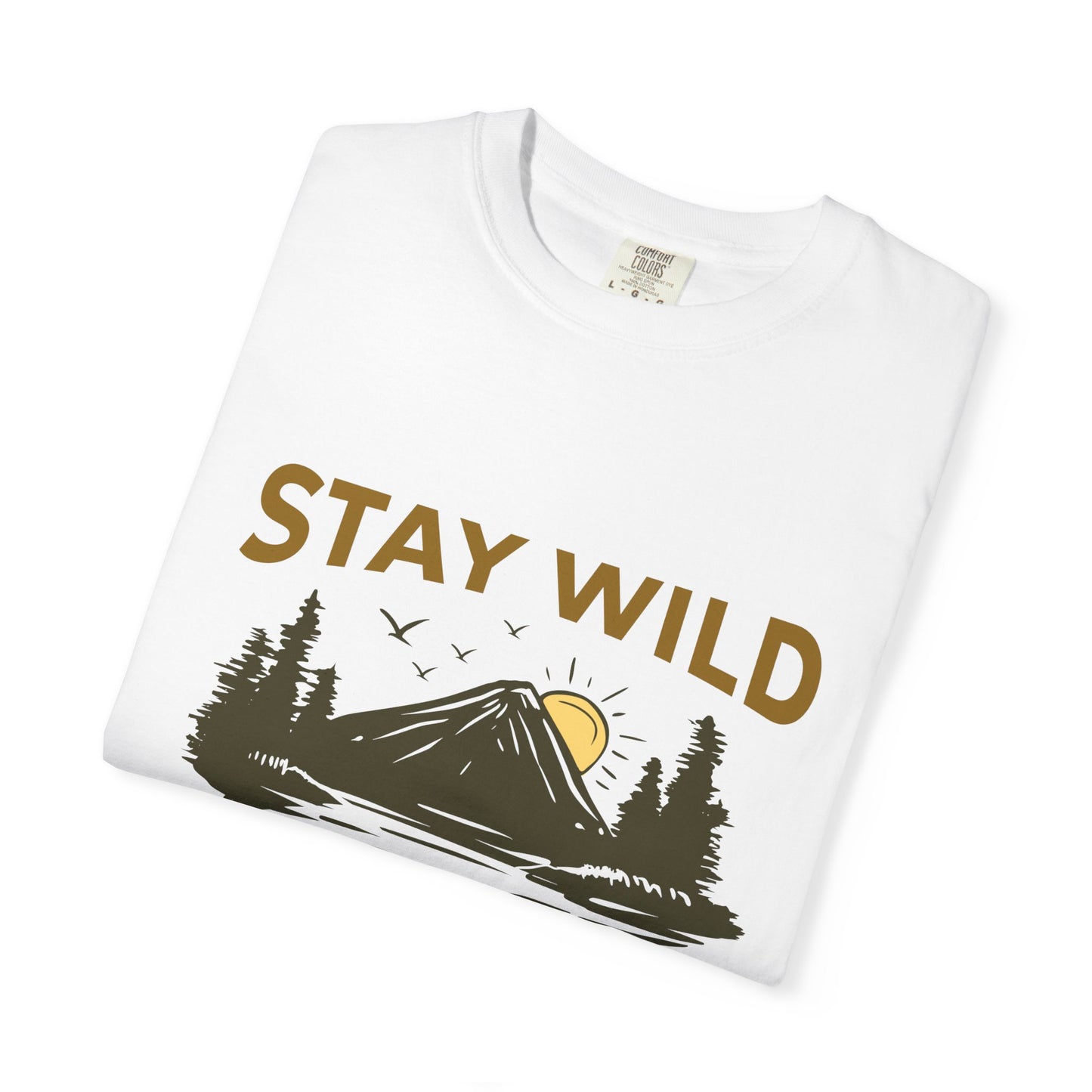 Stay Wild Unisex T-Shirt