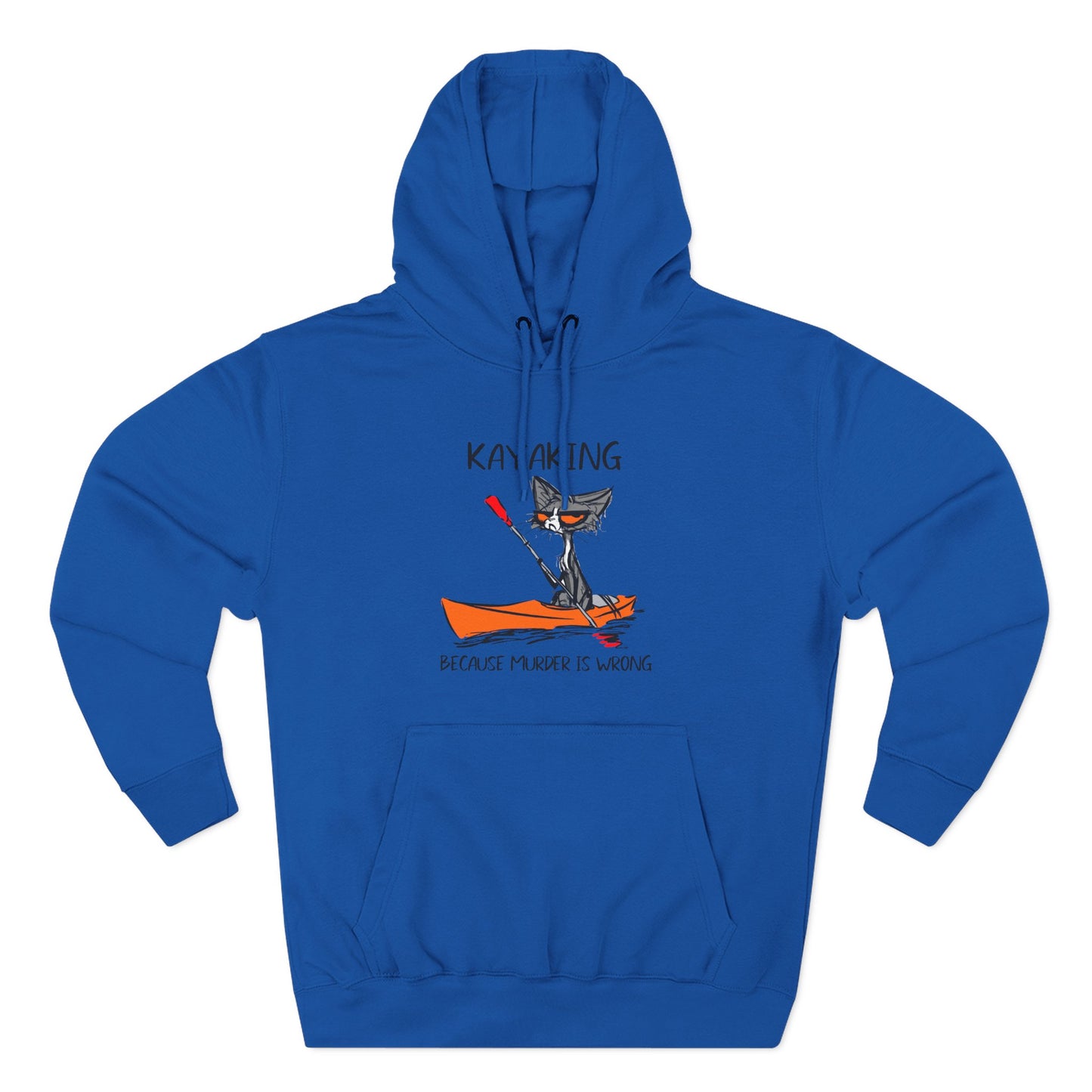 Kayaking is better than murder Fleece Hoodie