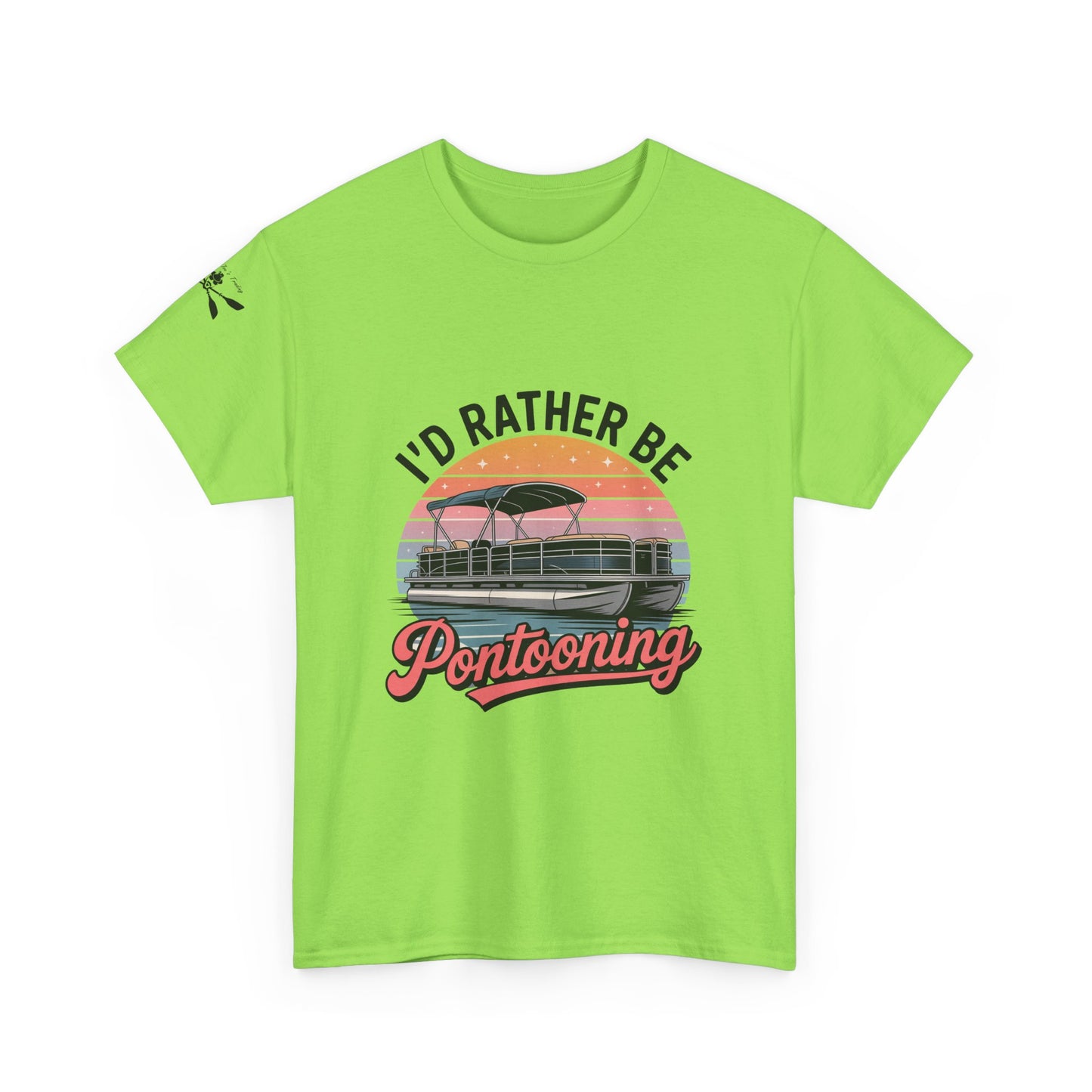 I'd rather be Pontooning t-shirt
