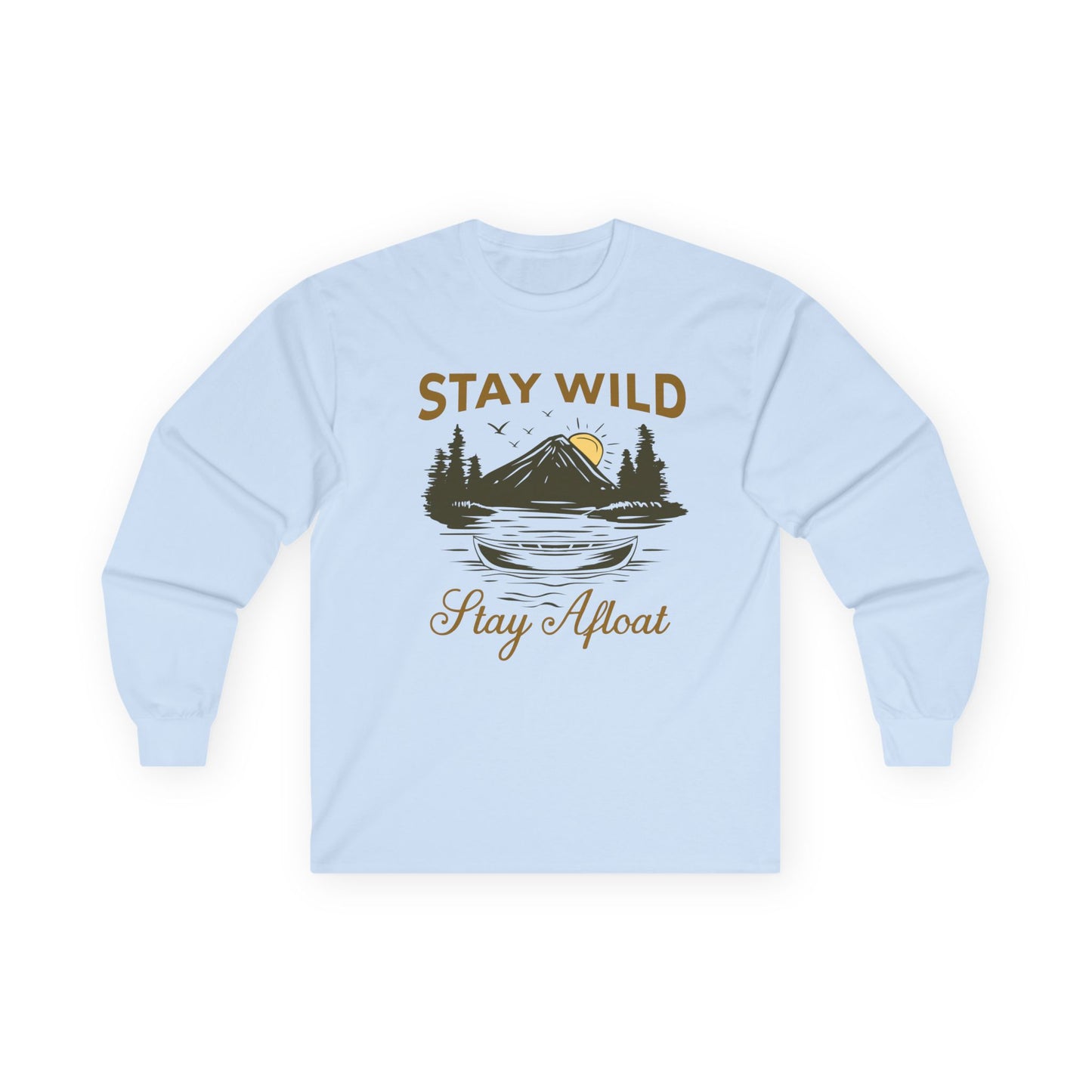 Stay Wild Unisex Long Sleeve Tee