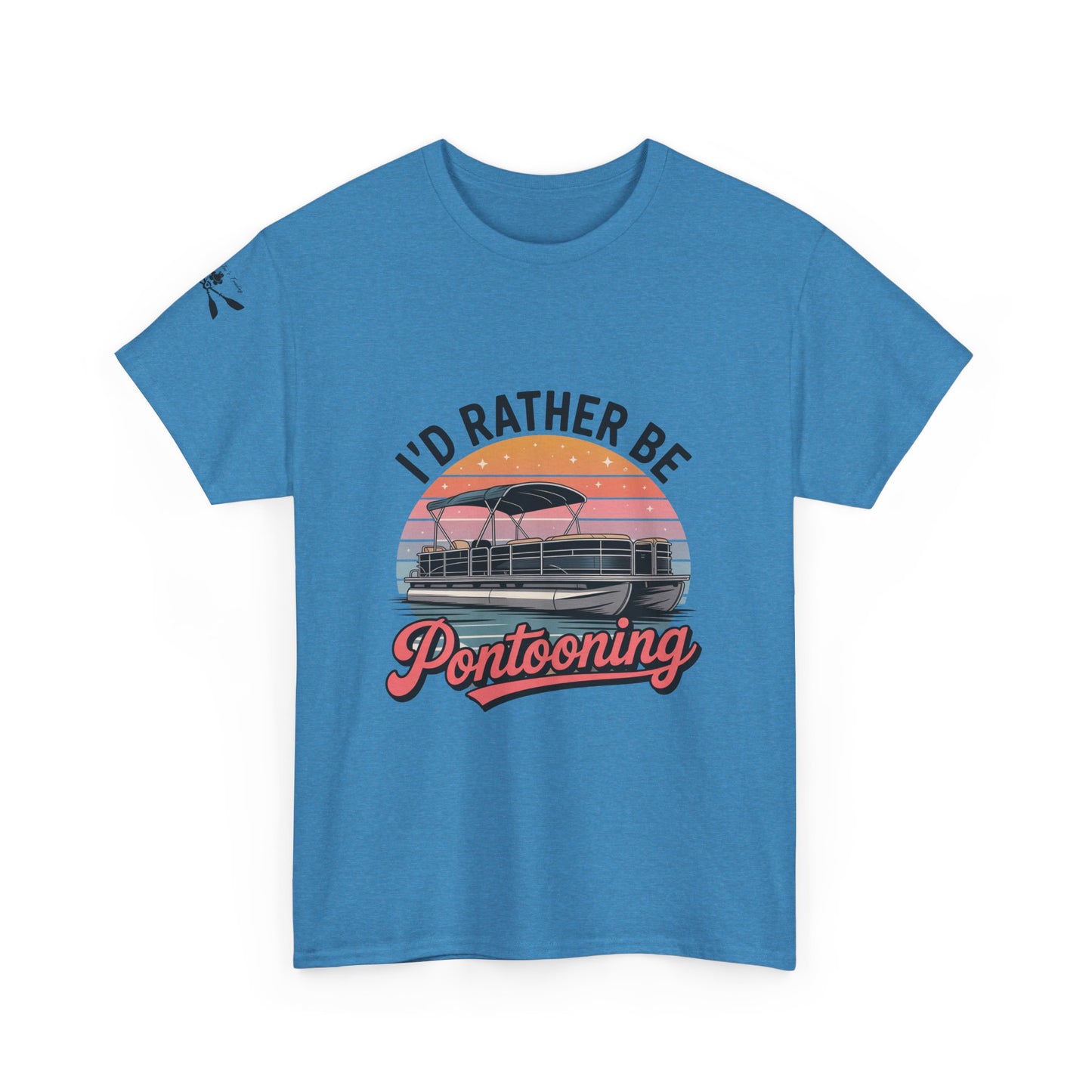 I'd rather be Pontooning t-shirt