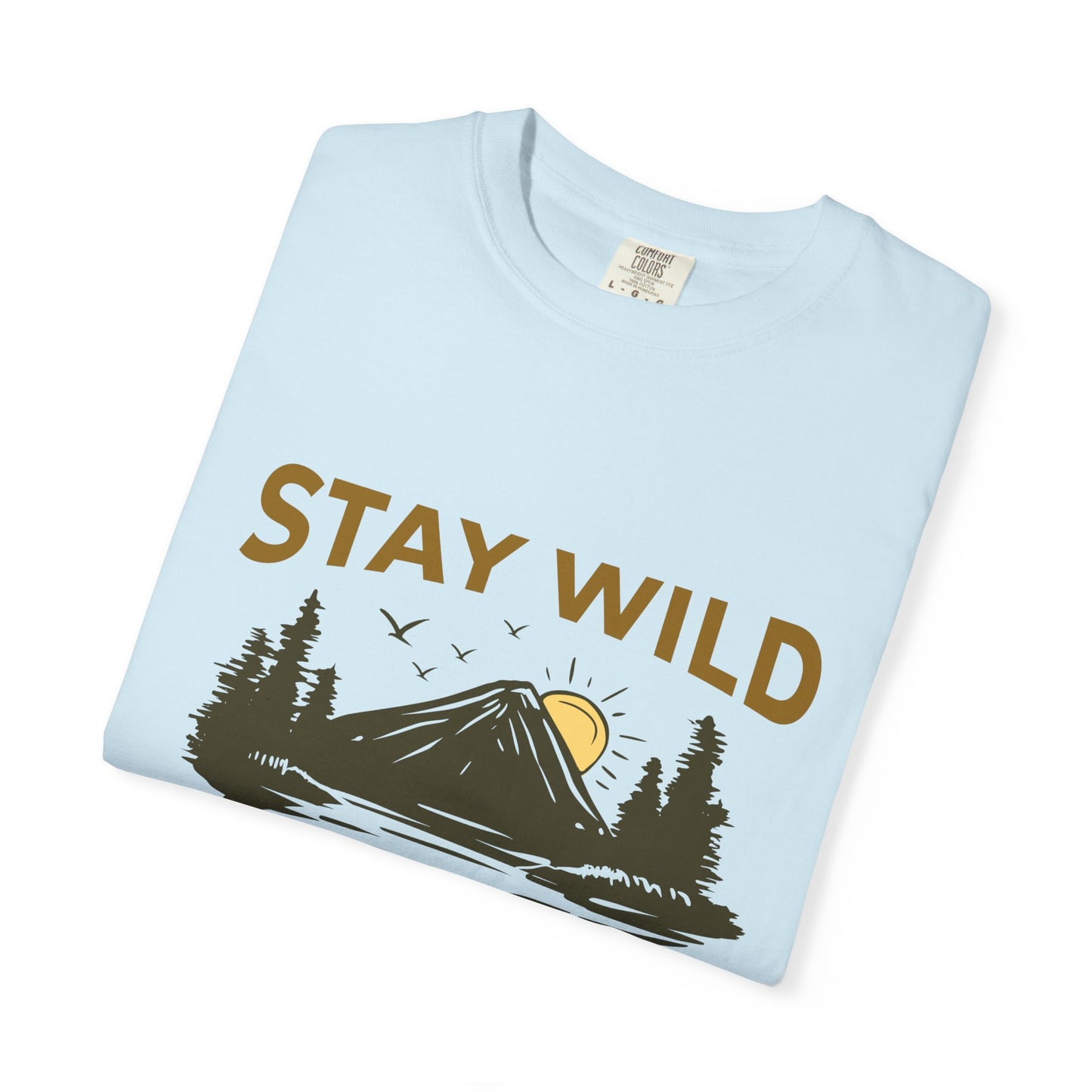Stay Wild Unisex T-Shirt