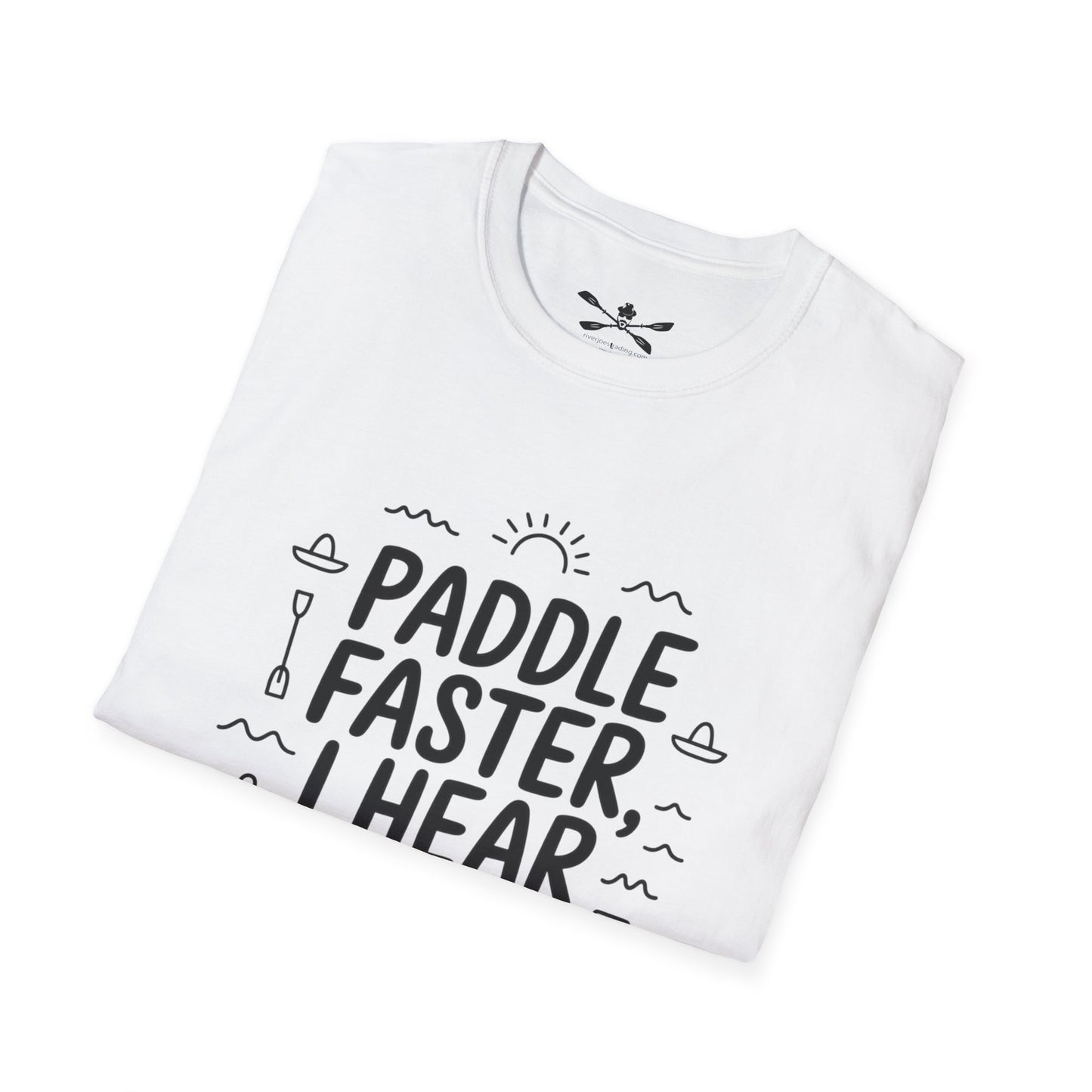 Paddle faster I hear Banjos  Soft style T