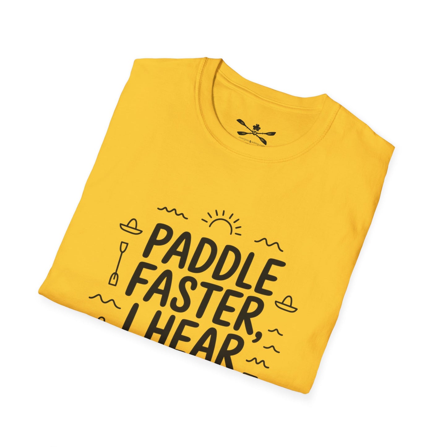 Paddle faster I hear Banjos  Soft style T