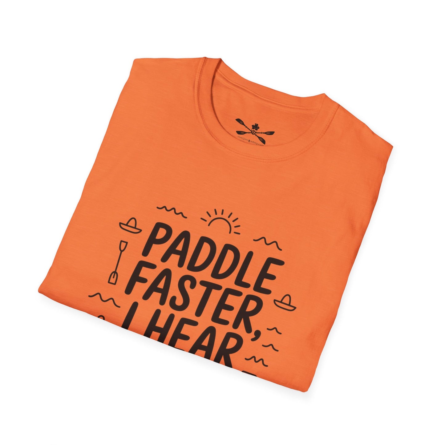 Paddle faster I hear Banjos  Soft style T