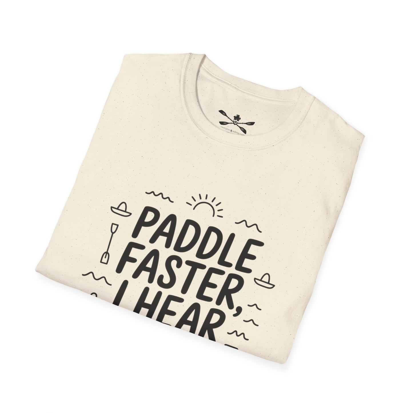 Paddle faster I hear Banjos  Soft style T